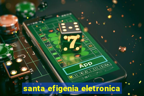 santa efigenia eletronica